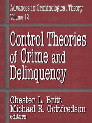 cover image of Control Theories of Crime and Delinquency